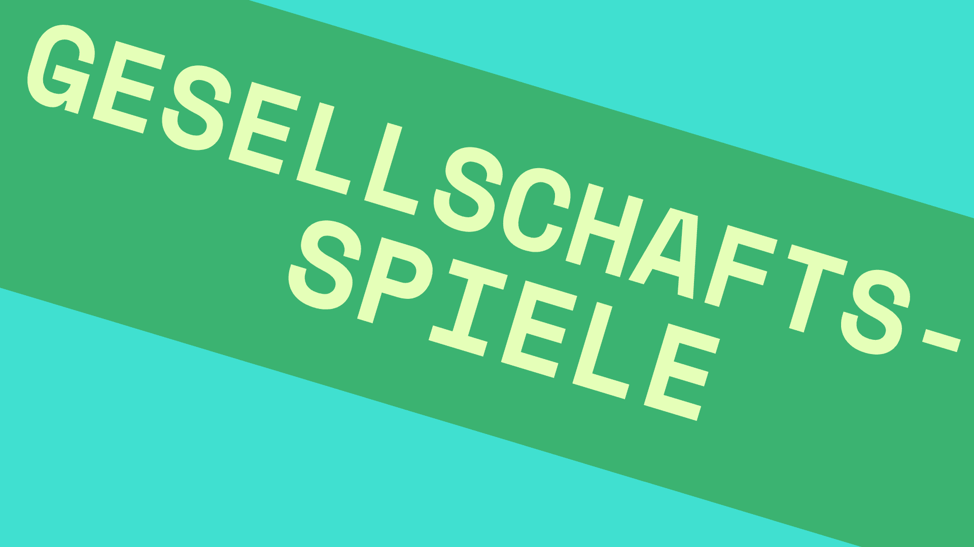 Gesellschaftsspiele